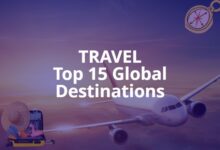 Best Places to Visit in 2023 Top 15 Global Destinationsg